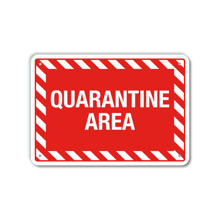 LYLE COVID Aluminum Sign, Quarantine Area, 14x10 Reflective, LCUV-0058-RA_14x10 LCUV-0058-RA_14x10